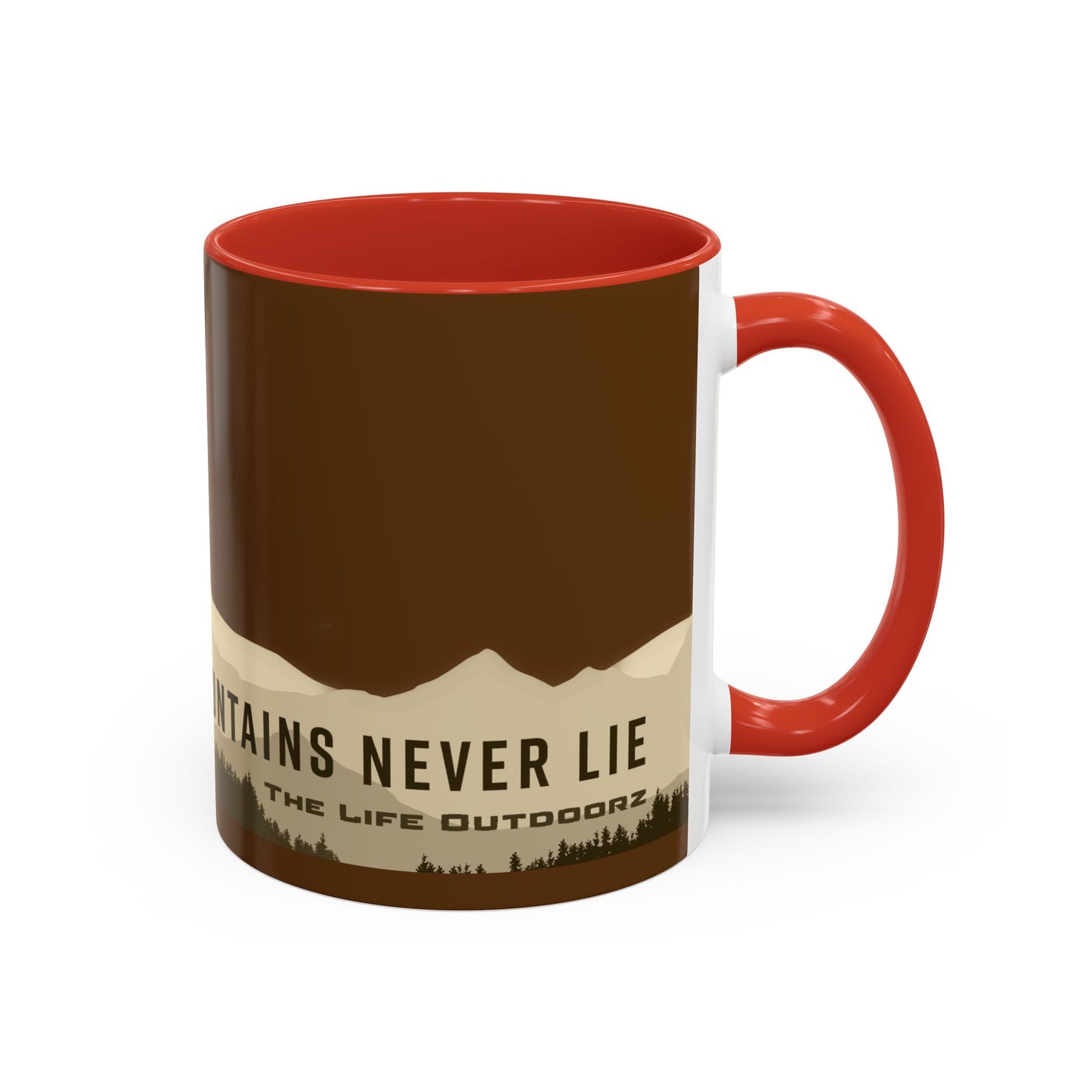 The Mountains Never Lie Coffee Mug (11, 15oz)