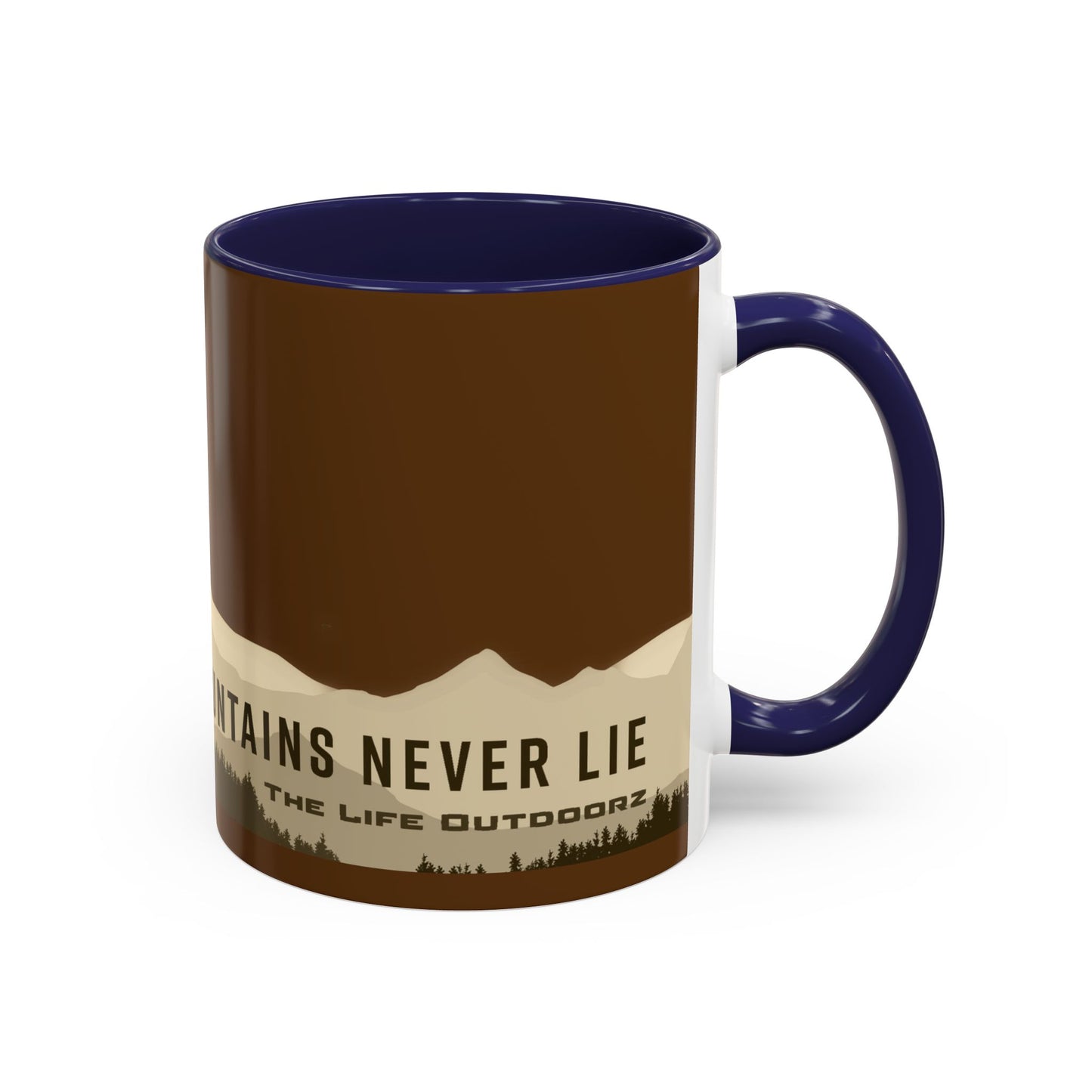 The Mountains Never Lie Coffee Mug (11, 15oz)