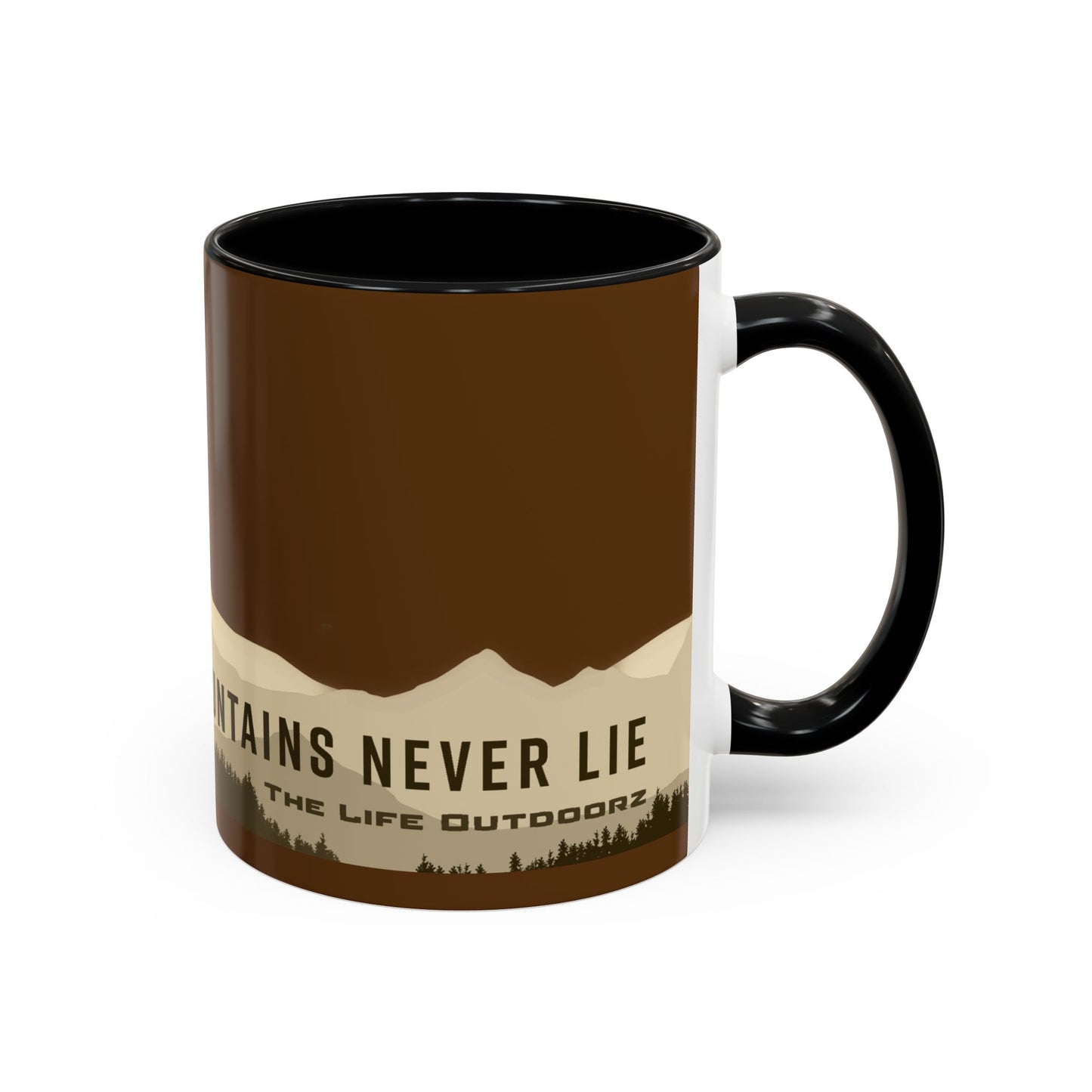 The Mountains Never Lie Coffee Mug (11, 15oz)